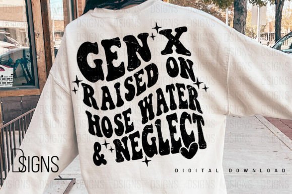Gen X Generation X Sarcastic Sublimation Graphic T-shirt Designs By DSIGNS