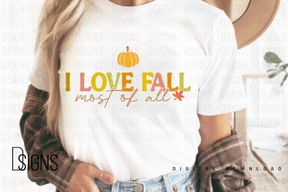 I Love Fall Pumpkin Autumn Sublimation Graphic T-shirt Designs By DSIGNS