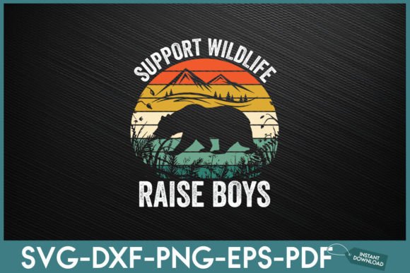 Support Wildlife Raise Boys Mom Dad Pare Gráfico Diseños de Camisetas Por Unique_idea