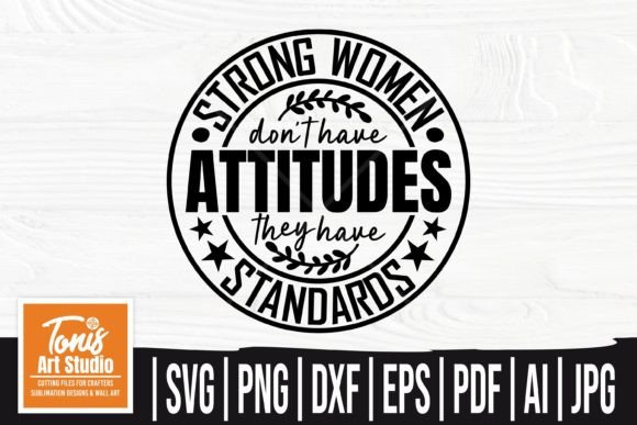 Strong Woman SVG | Attitudes SVG Design Grafik Plotterdateien Von TonisArtStudio