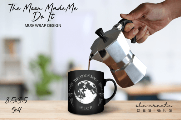 The Moon Coffee Mug Wrap Design Graphic Print Templates By melina wester