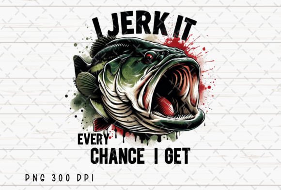 Jerk It Bass Fish Fishing Fisherman PNG Graphic Illustrations By Flora Co Studio