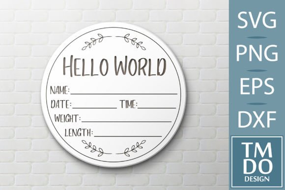 Hello World Svg, Round Baby Milestones Graphic Print Templates By TMDOdesign