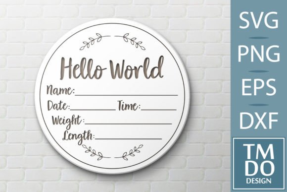 Hello World Svg, Round Baby Milestones Graphic Print Templates By TMDOdesign