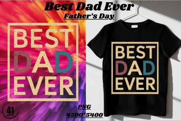 Father’s Day - Best Dad Ever Grafica Design di T-shirt Di ArtstudioXT