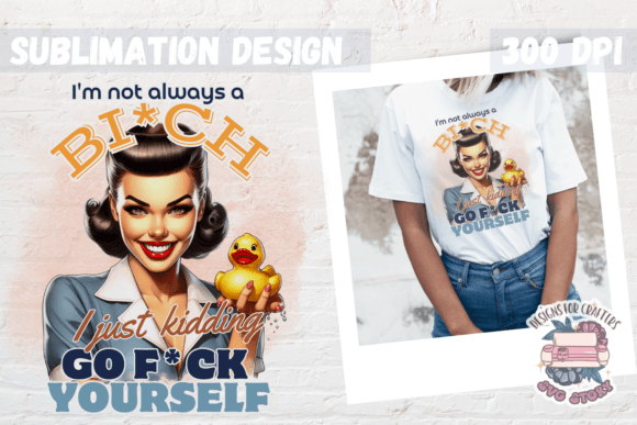 Sassy Girl Sublimation Design Sarcastic Gráfico Ilustraciones Imprimibles Por SVG Story