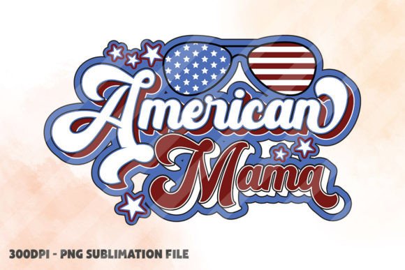 American Mama, 4th of July Sunglasses Graphic Crafts By CrazyCatPrints