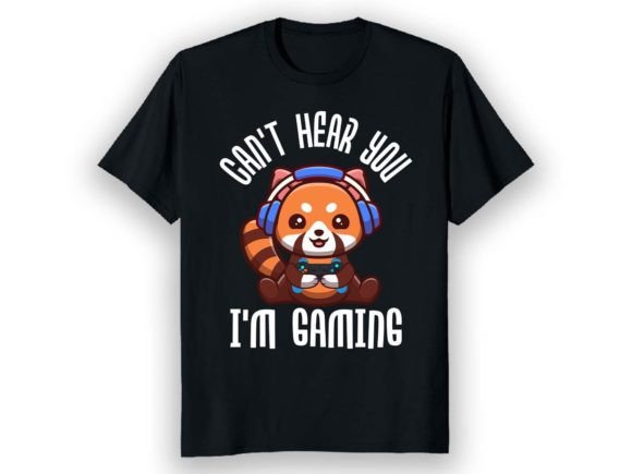 Can't Hear You I'm Gaming Graphic T-shirt Designs By Best Merch Tees