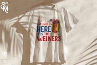 I'M JUST HERE for the WEINERS Clipart Graphic Crafts By StevenMunoz56 15
