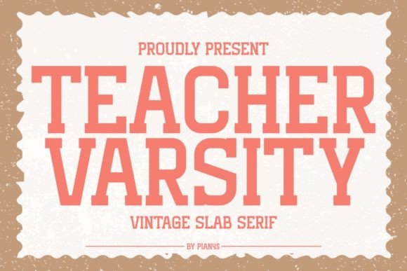Teacher Varsity Slab Serif Font By Pian45