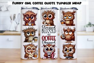 Funny Owl Coffee Quote Tumbler Wrap|PNG. Gráfico Ilustraciones IA Por NadineStore