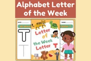 Alphabet Letter of the Week Worksheets T Graphic K By Dohaforkdp 1