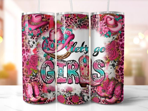Let's Go Girls Western Tumbler Wrap PNG Graphic Crafts By MintyCoffeeArtStore