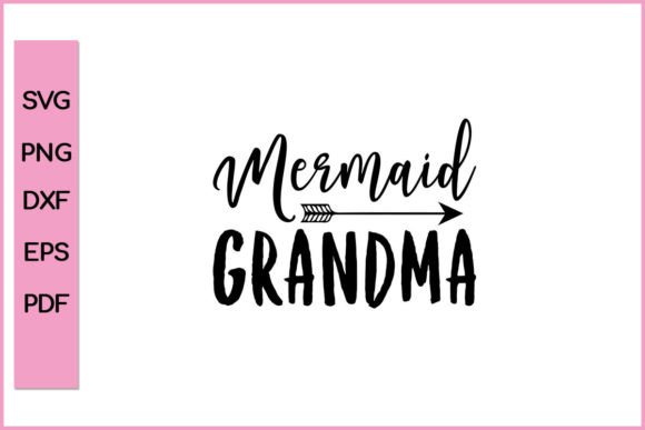 Mermaid Grandma Funny Family T-shirt Svg Gráfico Artesanato Por Nice Print File