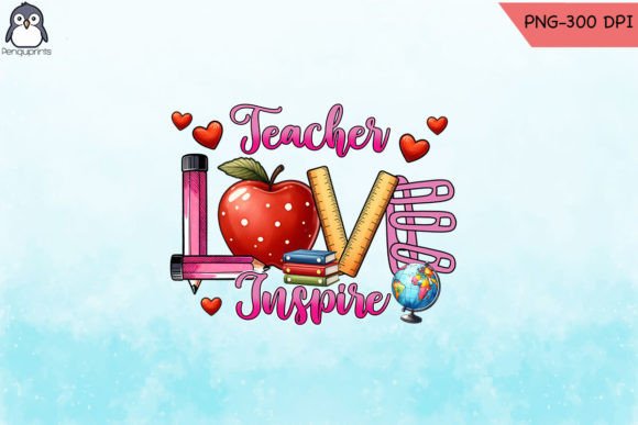 Teach Inspire Happy Teacher PNG Graphic Crafts By Penguprints