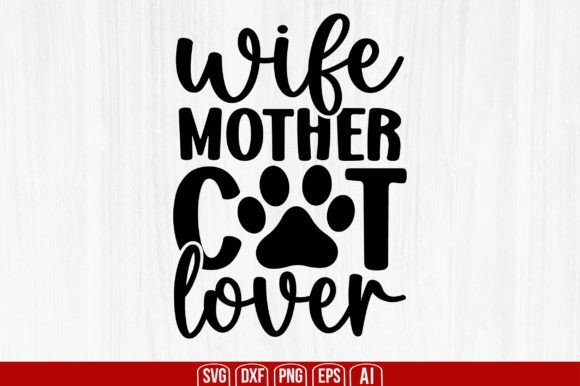 Wife Mother Cat Lover Graphic Crafts By creativemim2001