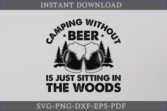 Camping Without Beer SVG Camping Shirt Graphic Crafts By CraftDesign