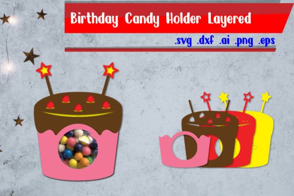 Birthday Candy Holder - Happy Birthday Graphic Crafts By assalwaassalwa