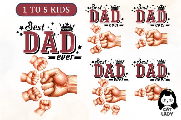 Custom Best Dad Ever Sublimation Bundle Graphic Illustrations By Cat Lady