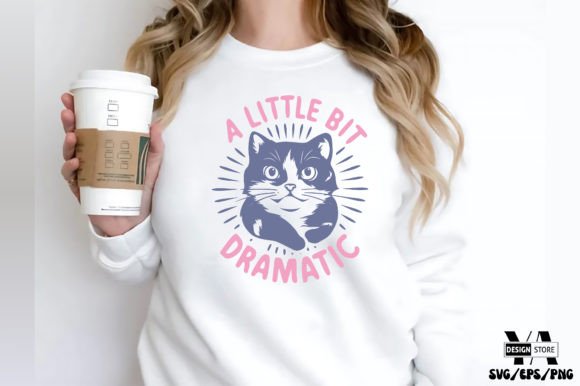 A Little Bit Dramatic Funny Cat SVG Grafika Projekty Koszulek Przez Ya_Design Store