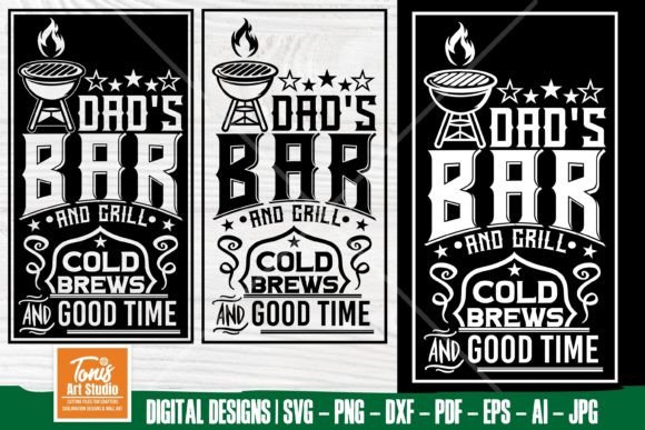 Dad's Bar and Grill SVG | Grilling SVG Graphic Crafts By TonisArtStudio
