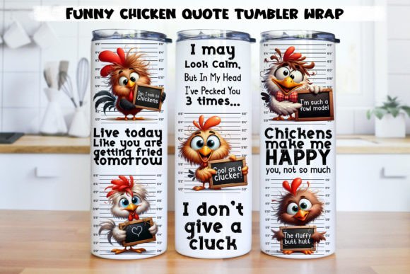 Funny Chicken Quote Tumbler Wrap|PNG, 20 Gráfico Ilustraciones IA Por NadineStore