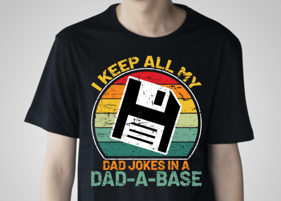 I Keep All My Dad Jokes in a Dad-a-base Gráfico Diseños de Camisetas Por Merch Creative