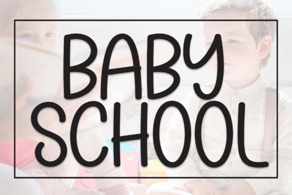 Baby School Sans Serif Font By william jhordy