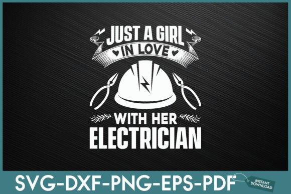 Electrician Wife Girlfirend I Love My El Grafik Druck-Vorlagen Von Unique_idea