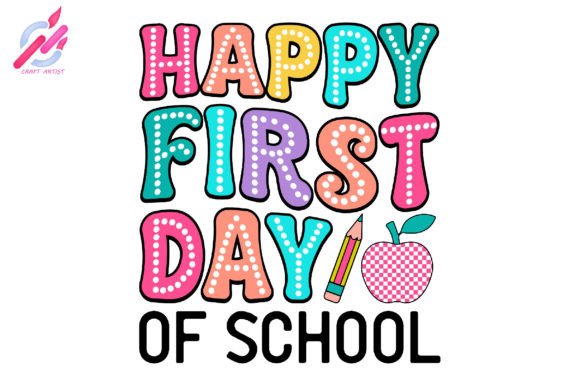 Happy First Day of School PNG Grafika Rękodzieła Przez Craft Artist
