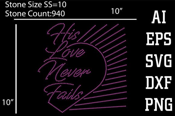 His Love Never Fails, Rhinestone Design Graphic T-shirt Designs By Asikkkkk