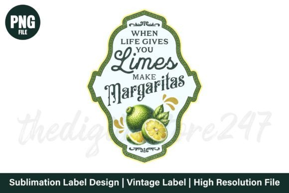 When Life Gives You Margarita, Label PNG Graphic Crafts By TheDigitalStore247