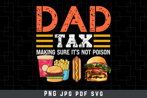 Dad Tax Making Sure It's Not Poison SVG Grafica Design di T-shirt Di Albahi