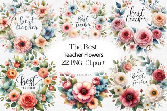 The Best Teacher Flowers Graphic Illustrations By CraftArtStudio