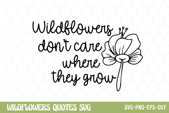Wildflowers SVG, Wildflowers Don't Care Graphic Crafts By CraftArt