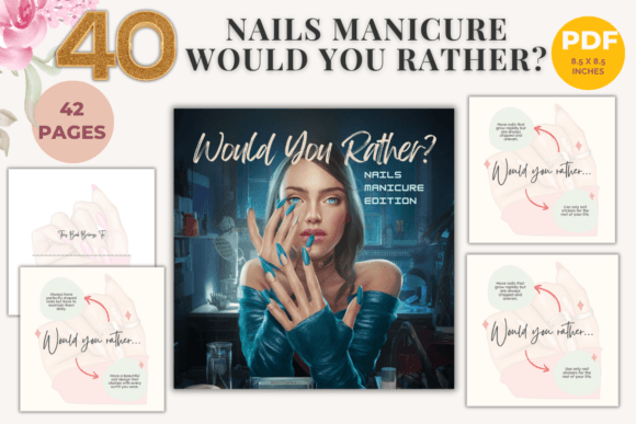 40 Would You Rather Questions - Manicure Graphic KDP Interiors By Nora as