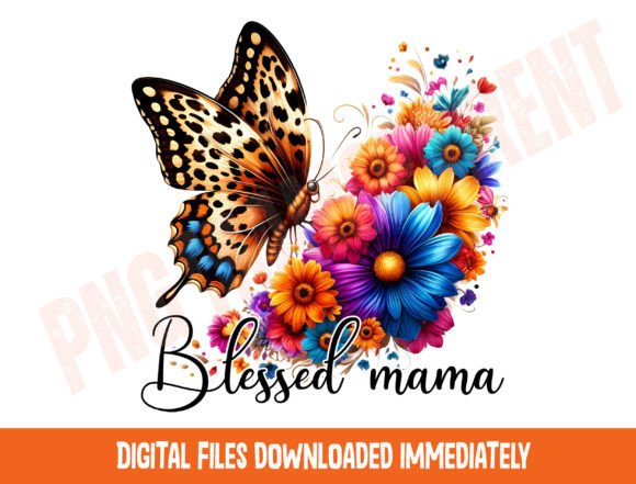 Blessed Mama Butterfly Png, Floral Png Graphic T-shirt Designs By DeeNaenon