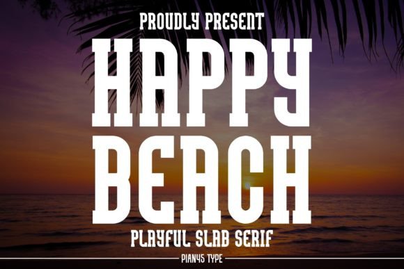 Happy Beach Slab Serif Font By Pian45