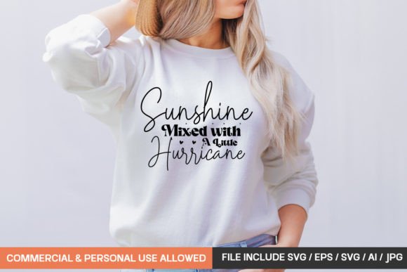 Sunshine Mixed with a Little Hurricane Graphic T-shirt Designs By GatewayDesign