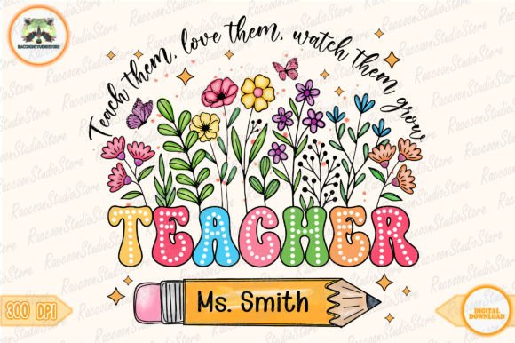 Teacher Wildflowers Png, Teach Them Png Gráfico Manualidades Por RaccoonStudioStore