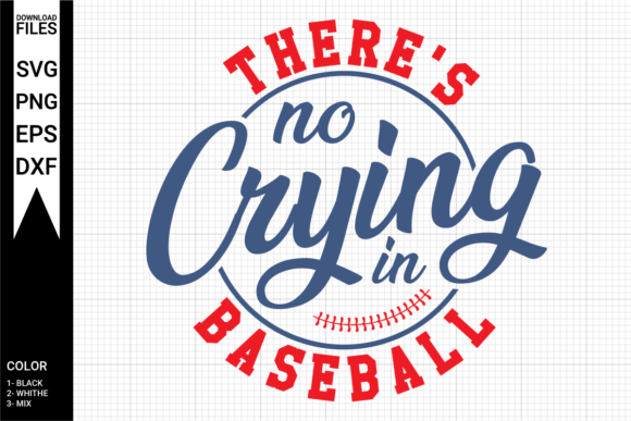 There's No Crying in Baseball SVG Graphic Crafts By NetArtStudio