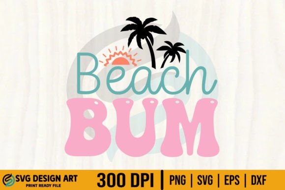 Beach Bum SVG Vacay Mode PNG Graphic Crafts By SVG Design Art
