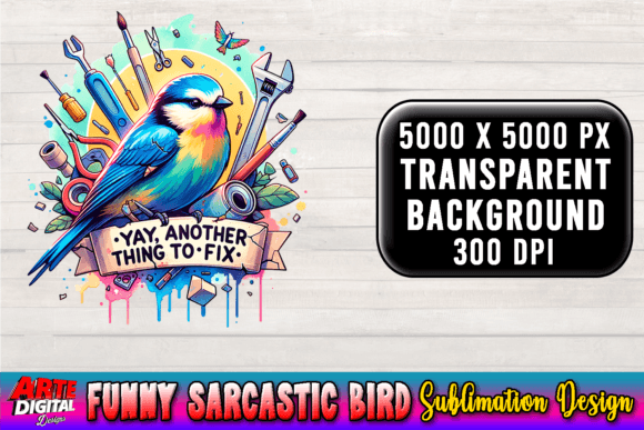 🦜Funny Sarcastic Bird Sublimation #36 Gráfico Ilustraciones Imprimibles Por Arte Digital Designs