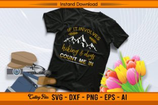 If It Involves Hiking & Days Count Me Afbeelding T-shirt Designs Door sketchbundle 2
