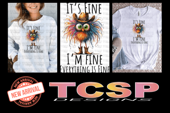 It's Fine I'm Fine Tshirt PNG Graphic T-shirt Designs By TCSP Designs