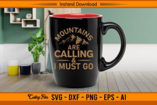 Mountains Are Calling & I Must Go Graphic T-shirt Designs By sketchbundle 3