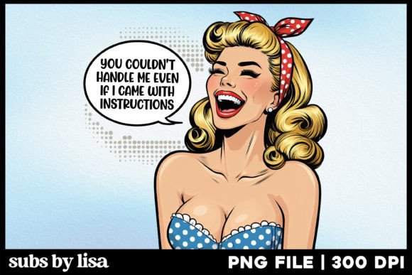 Sarcastic Pin Up Woman Sublimation PNG Graphic Illustrations By Lisa Smith