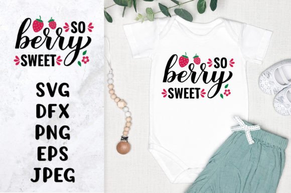 So Berry Sweet SVG. Strawberry Quote Graphic Illustrations By LaBelezoka