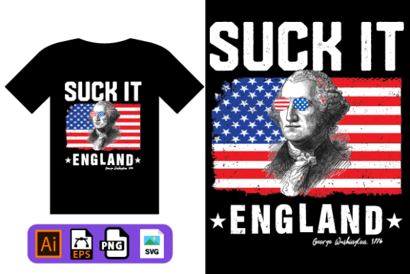 Suck It England Funny 4th of July George Graphic T-shirt Designs By MR Creation