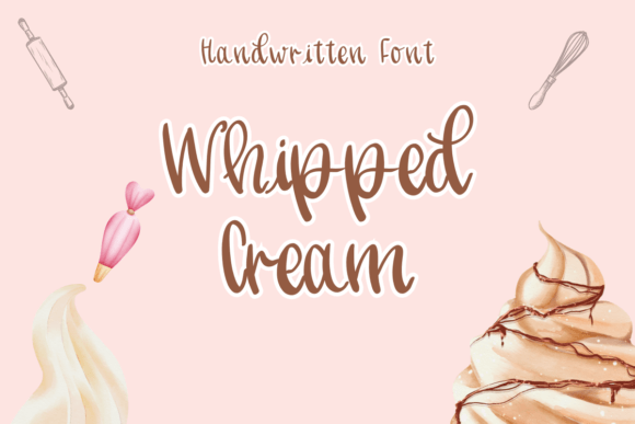 Whipped Cream Script & Handwritten Font By PatthDesign